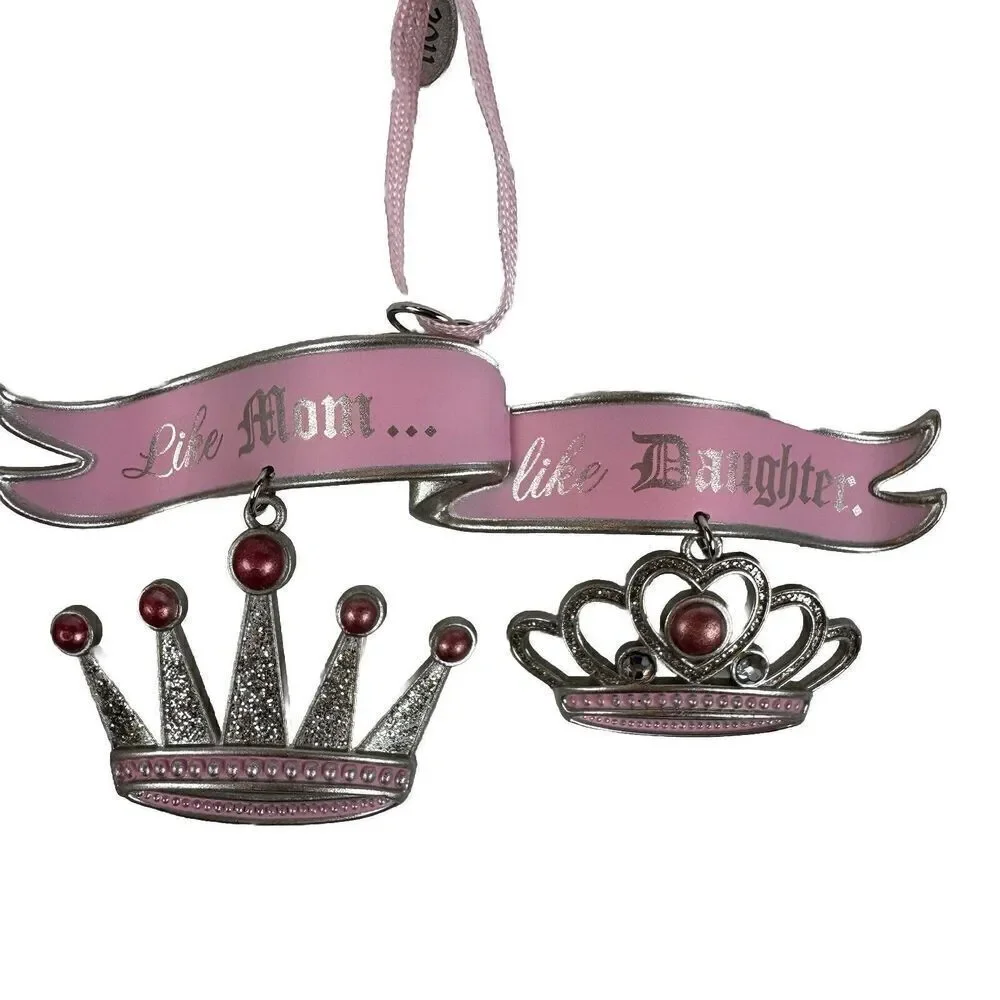Hallmark Ornament Like Mom Like Daughter Pink Crowns Tiara